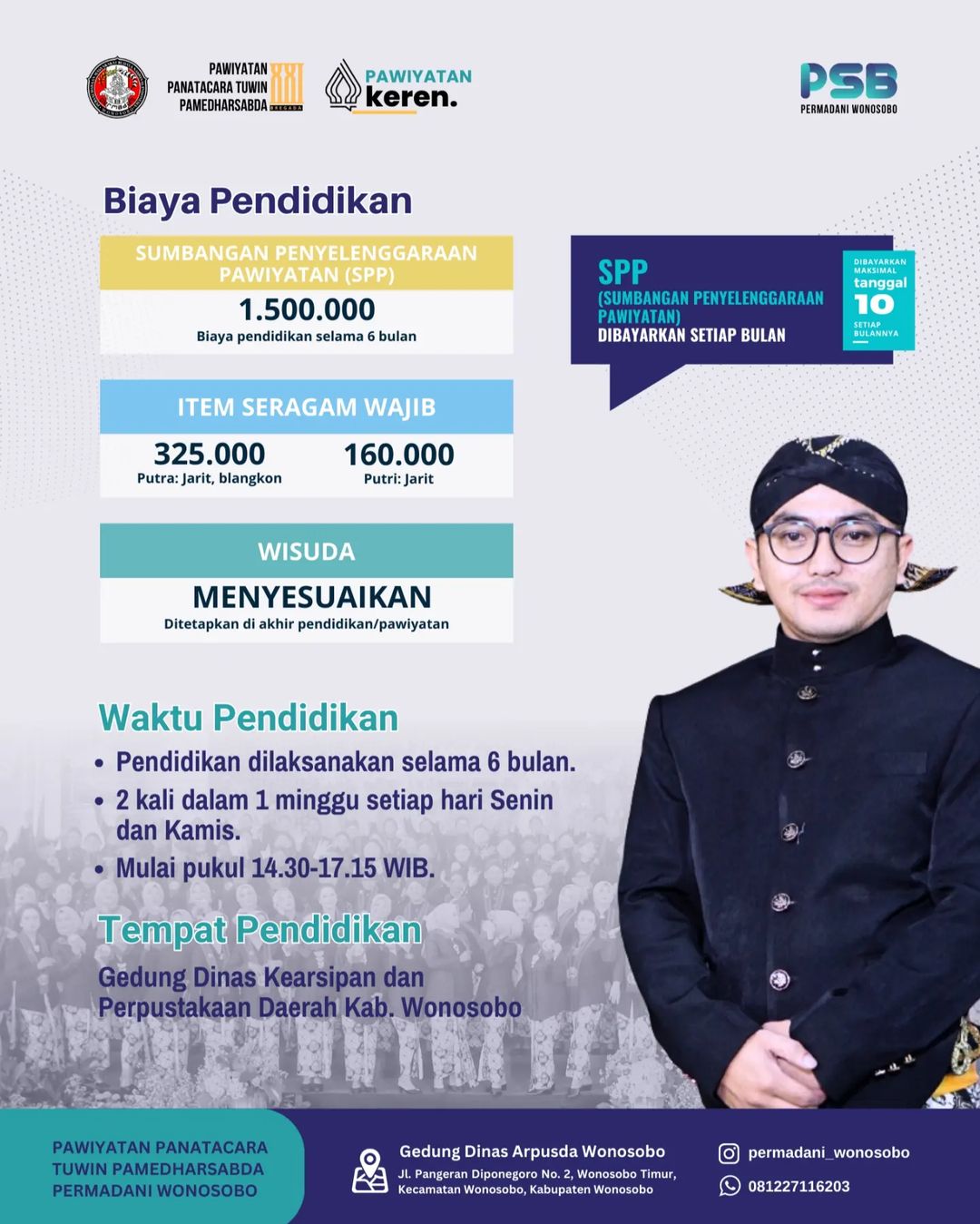 Permadani Wonosobo membuka penerimaan siswa baru (PSB) Pawiyatan Panatacara Tuwin Pamedharsabda Bregada XII- Pendaftaran dibuka mulai tanggal 25 Maret sampai dengan 30 April 2024-Yuk buruan daftarkan diri (2)