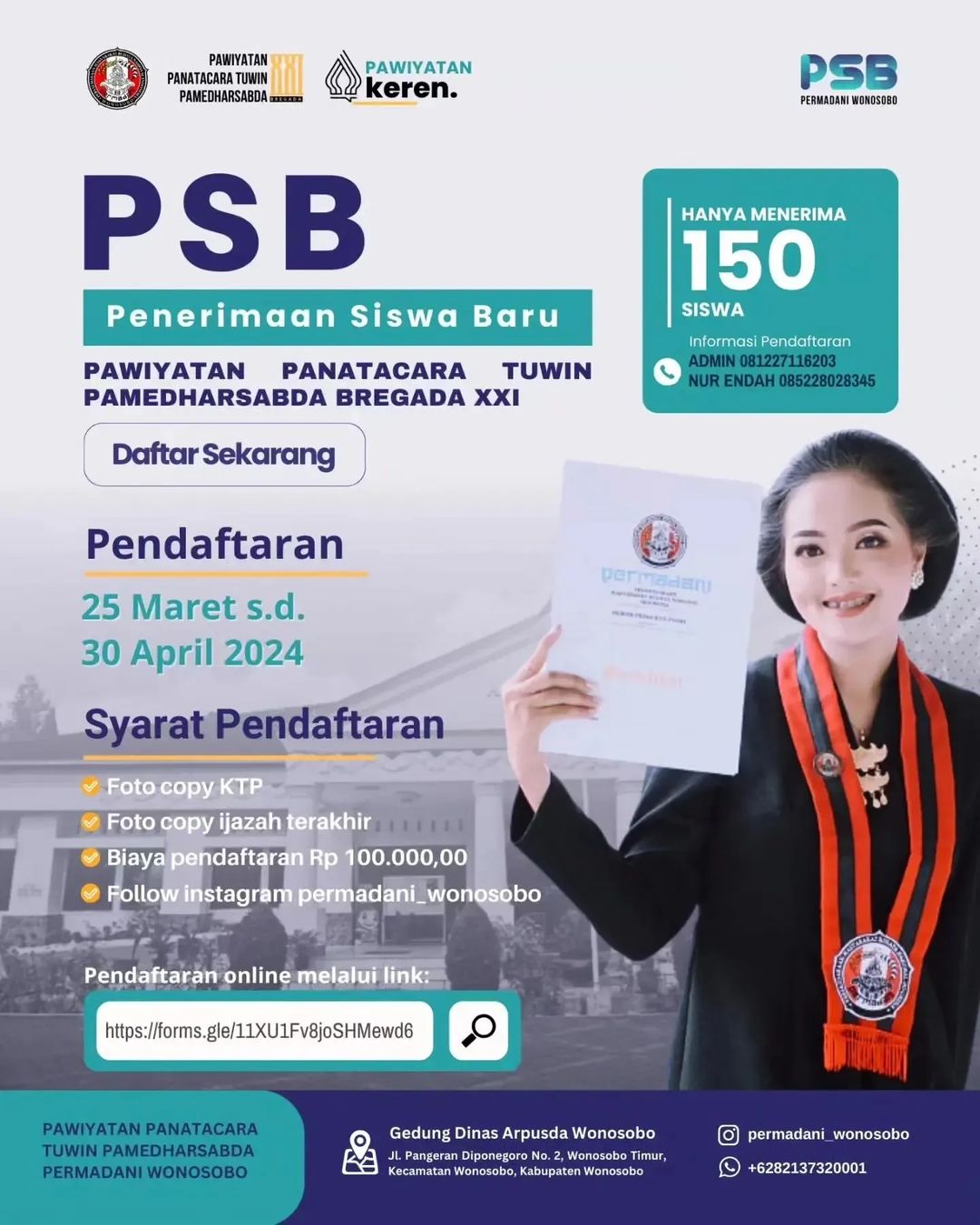 Permadani Wonosobo membuka penerimaan siswa baru (PSB) Pawiyatan Panatacara Tuwin Pamedharsabda Bregada XII- Pendaftaran dibuka mulai tanggal 25 Maret sampai dengan 30 April 2024-Yuk buruan daftarkan diri kal